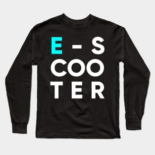 e-scooter Long Sleeve T-Shirt